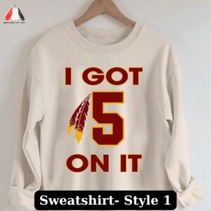 Washington Redkins I Got 5 On It Shirt/ Sweatshirt